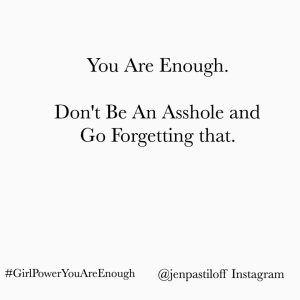 Join Jen Pastiloff at one of her Girl Power Workshops or On being Human Workshops by clicking here.